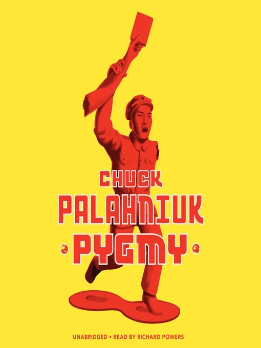 Title details for Pygmy by Chuck Palahniuk - Wait list